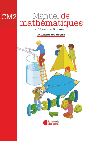 MANUEL DE MATHEMATIQUES MANUEL DE COURS / CM2 - XXX - LIB DES ECOLES