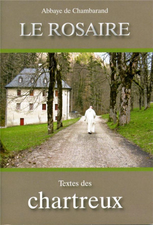 ROSAIRE TEXTE DES CHARTREUX - CHARTREUX - TRA MONASTIQUES