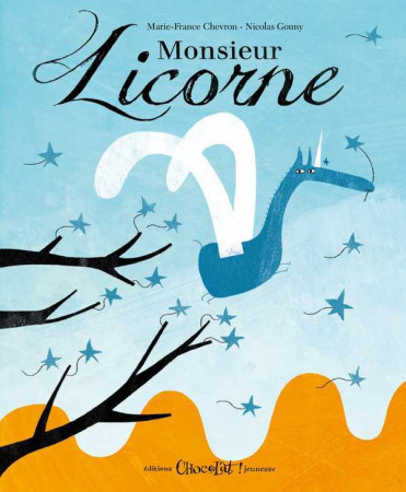 MONSIEUR LICORNE - Marie-France CHEVRON-ZEROLO - CHOCOLAT