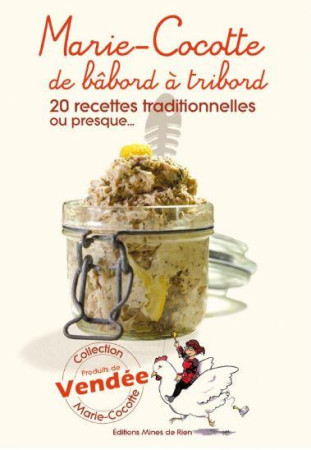 MARIE-COCOTTE DE BABORD A TRIBORD - THIERY-BERTAUD MARIE - MINES DE RIEN