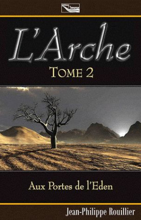 ARCHE / TOME 2 - JEAN PHILIPPE ROUILLIER - SOURCE