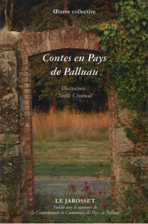 CONTES EN PAYS DE PALLUAU RAYON LITT.GENERALE - Collectif d'auteurs - LE JAROSSET