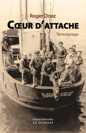 COEUR D-ATTACHE - Roger DRIEZ - LE JAROSSET