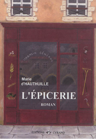 EPICERIE - MARIE D'HAUTHUILLE - Cyrano