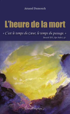 L-HEURE DE LA MORT (POCHE) - Arnaud Dumouch - ANGELIQUE