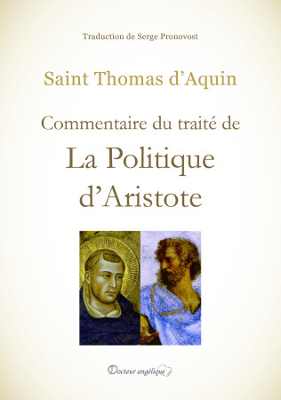 POLITIQUE D-ARISTOTE - dÂ´Aquin Thomas - ANGELIQUE