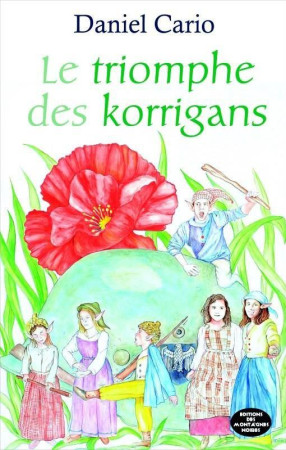 TRIOMPHE DES KORRIGANS - CARIO DANIEL - Ed. des Montagnes noires