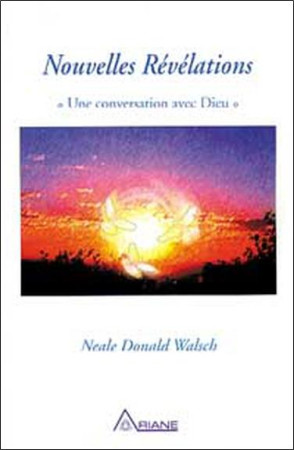 NOUVELLES REVELATIONS T. 1 - WALSCH NEALE DONALD - ARIANE