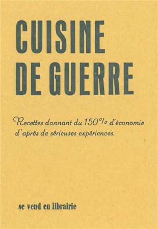 CUISINE DE GUERRE - JOTTERAND AUGUSTE - HEROS LIMITE