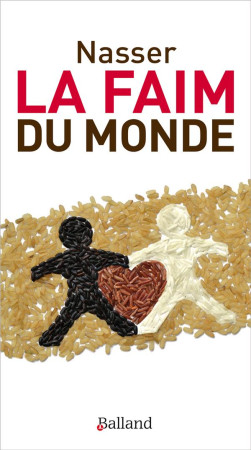 FAIM DU MONDE - NASSER - BALLAND