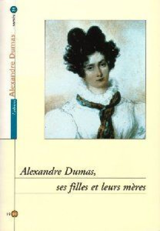 CAHIERS ALEXANDRE DUMAS N24 -  Société des Amis d'Alexandre Dumas - ENCRAGE DISTRIB