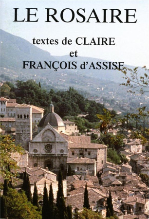 ROSAIRE / TEXTES DE CLAIRE ET FRANCOIS D'AS - . - TRA MONASTIQUES