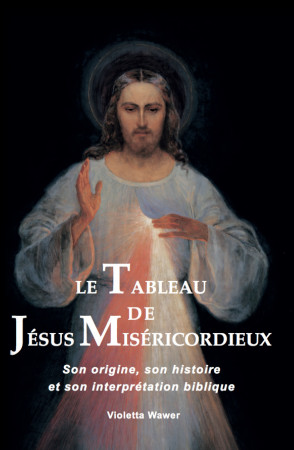 TABLEAU DE JESUS MISERICORDIEUX - Violetta Wawer - MISERICORDE