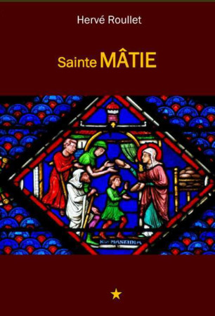 SAINTE MATIE - Hervé Roullet - ROULLET