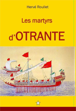 MARTYRS D-OTRANTE - Hervé Roullet - ROULLET