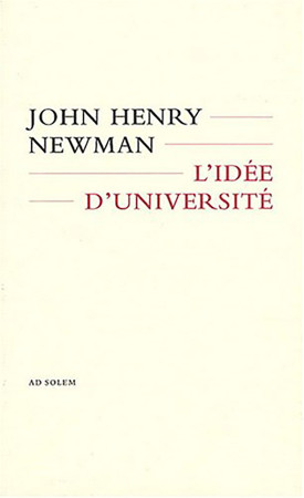 IDEE D-UNIVERSITE (L-) - John Henry Newman - AD SOLEM