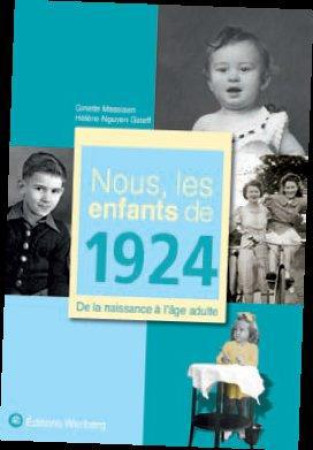 NOUS, LES ENFANTS DE 1924 - MESSIAEN G - Wartberg