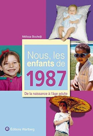 NOUS, LES ENFANTS DE 1987 - BOUFEDJI M - Wartberg