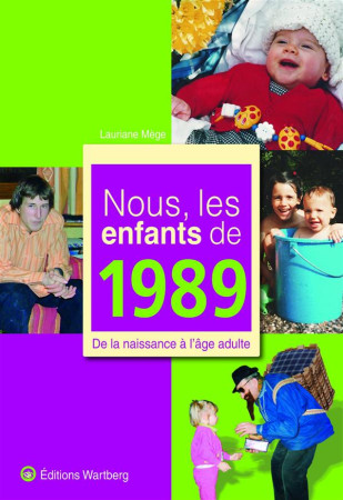 NOUS, LES ENFANTS DE 1989 - MEGE LAURIANE - Wartberg