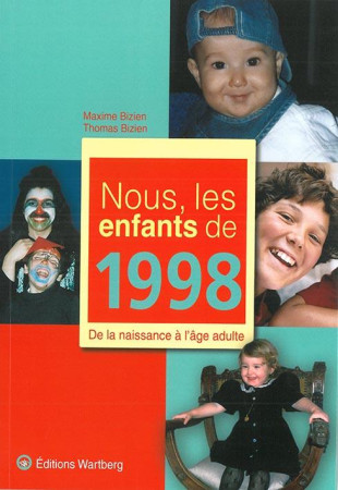 NOUS, LES ENFANTS DE 1998 - BIZIEN THOMAS - Wartberg