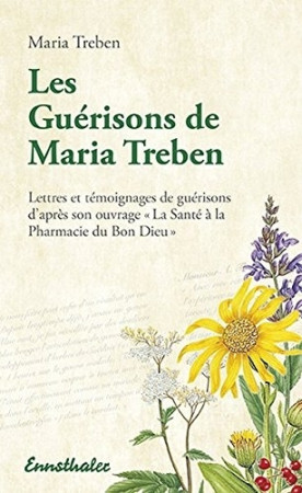 LES GUERISONS DE MARIA TREBEN - Maria Treben - ENNSTHALER