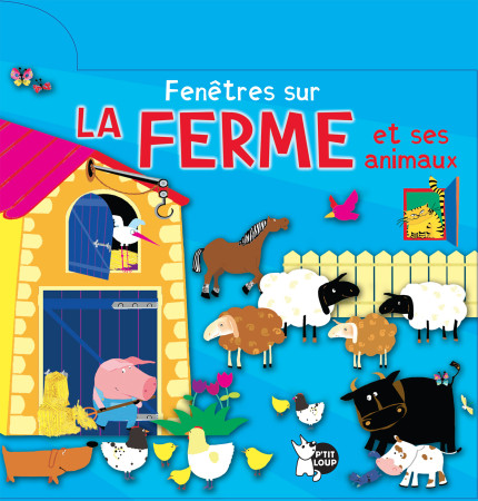 FENETRES SUR LA FERME ET SES ANIMAUX -  Collectif - PTIT LOUP