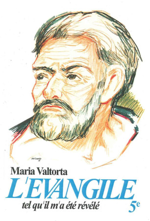 EVANGILE TEL QU-IL M-A ETE REVELE -MARIA VALTORTA -T5 - Maria Valtorta - VALTORTIANO