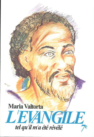 EVANGILE TEL QU-IL M-A ETE REVELE -MARIA VALTORTA -T7 - Maria Valtorta - VALTORTIANO