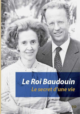 LIVRET - LE ROI BAUDOUIN - LE SECRET D-UNE VIE - Léon-Joseph SUENENS - FIAT