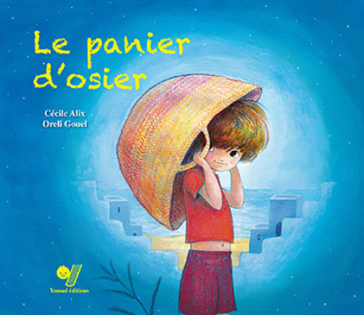 PANIER D-OSIER -  ALIX, CECILE  GOUEL - YOMAD