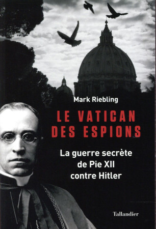 VATICAN DES ESPIONS - RIEBLING MARK - Tallandier