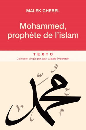 MOHAMMED PROPHETE DE L-ISLAM - Malek Chebel - TALLANDIER