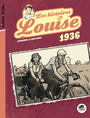 1936 / LES HISTOIRES DE LOUISE - Catherine Le Quellenec - OSKAR