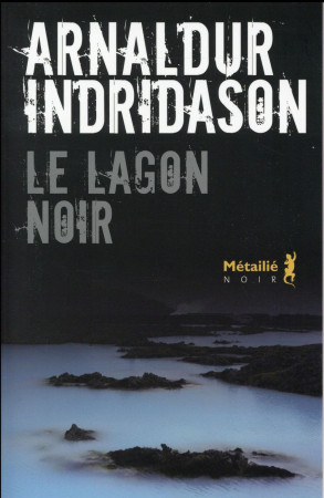 LAGON NOIR (LE) - INDRIDASON ARNALDUR - Métailié