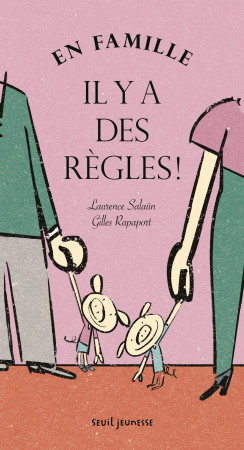 EN FAMILLE, IL Y A DES REGLES ! - Laurence Salaün - SEUIL JEUNESSE