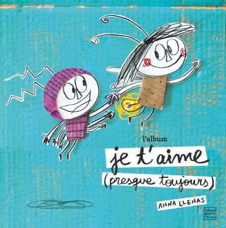 JE T-AIME (PRESQUE TOUJOURS) - L-ALBUM - Anna Llenas - GLENAT JEUNESSE