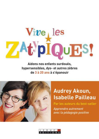 VIVES LES ZATYPIQUES - AKOUN AUDREY - Leduc.s éditions