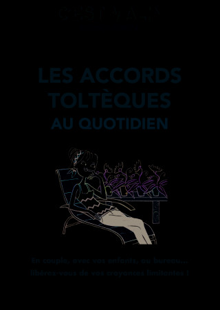 ACCORDS TOLTEQUES AU QUOTIDIEN C-EST MALIN (LES) - Xavier Cornette De Saint Cyr - LEDUC