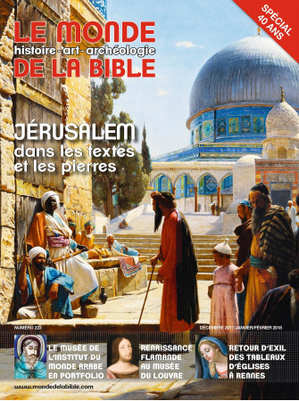 MONDE DE LA BIBLE - DECEMBRE 2017 N  223 - XXX - BAYARD PRESSE