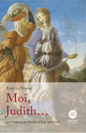 MOI, JUDITH - Alain Le Ninèze - HENRY DOUGIER