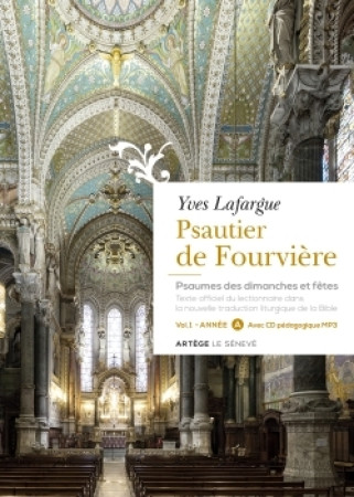 PSAUTIER DE FOURVIERE - VOLUME 1 : ANNEE A - Yves Lafargue - ARTEGE