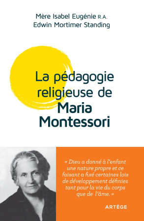 PEDAGOGIE RELIGIEUSE DE MARIA MONTESSORI / CONFERENCES DE LONDRES 1946 - Isabel Eugenie - ARTEGE