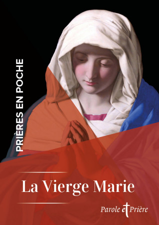 PRIERES EN POCHE - LA VIERGE MARIE -   - ARTEGE