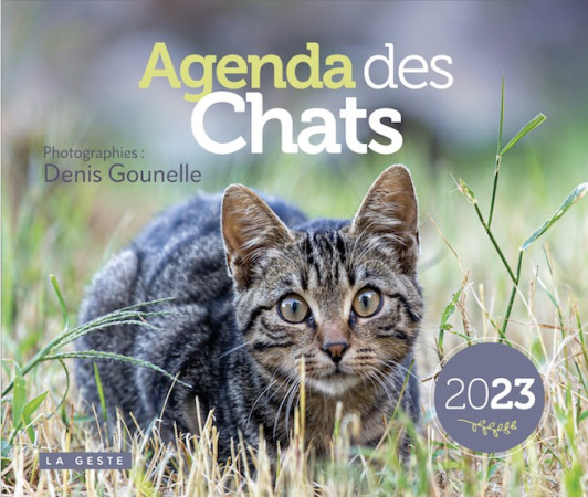 AGENDA DES CHATS / 2023 - DENIS GOUNELLE - GESTE