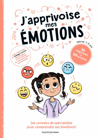 J-APPRIVOISE MES EMOTIONS ! - Benjamin Perrier - BAYARD JEUNESSE