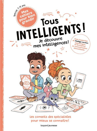 TOUS INTELLIGENTS ! JE DECOUVRE MES INTELLIGENCES - LARCHER/BOULET/GRAND - BAYARD JEUNESSE