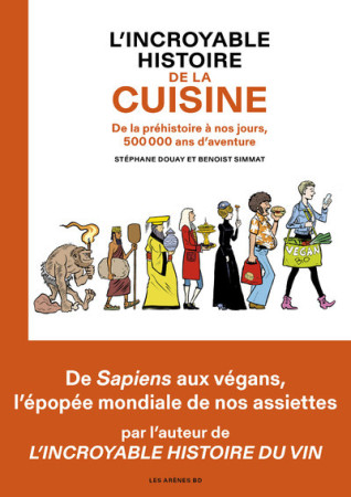 HISTOIRE MONDIALE DE LA CUISINE (L-) - Benoist Simmat - ARENES