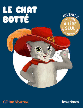 LE CHAT BOTTE - LES LECTURES NATURELLES - Céline Alvarez - ARENES