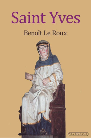 SAINT YVES -  Benoît LE ROUX - VIA ROMANA