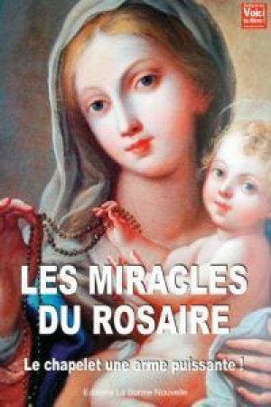 MIRACLES DU ROSAIRE - Thierry Fourchaud - BONNENOUVELLE